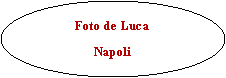 Ovale: Foto de LucaNapoli