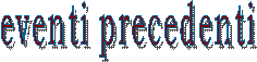 eventi precedenti