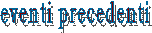 eventi precedenti